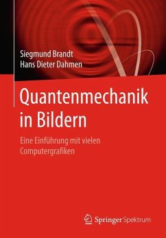 Quantenmechanik in Bildern - Brandt, Siegmund;Dahmen, Hans D.