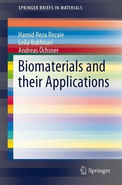 Biomaterials and Their Applications - Reza Rezaie, Hamid;Bakhtiari, Leila;Öchsner, Andreas
