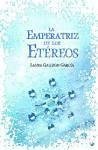 La emperatriz de los etéreos - Gallego, Laura