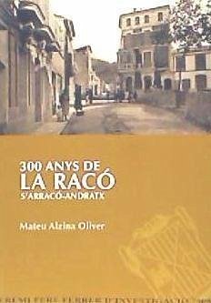 300 anys de la racó : s'Arracó-Andratx - Alzina Oliver, Mateu