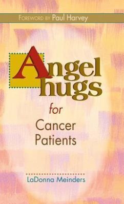 Angel Hugs for Cancer Patients - Meinders, Ladonna