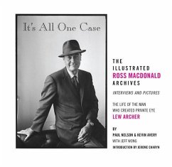 It's All One Case: The Illustrated Ross MacDonald Archives - Avery, Kevin; Nelson, Paul; Wong, Jeff