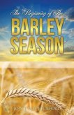 The Beginning of The Barley Season