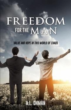 Freedom for the Man - Ohman, A. L.