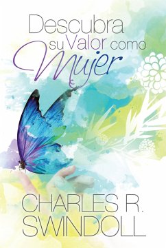 Descubra Su Valor Como Mujer - Swindoll, Charles R