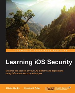 Learning iOS Security - Banks, Allister; Edge, Charles S.