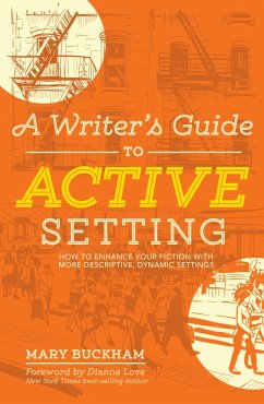 A Writer's Guide to Active Setting - Buckham, Mary