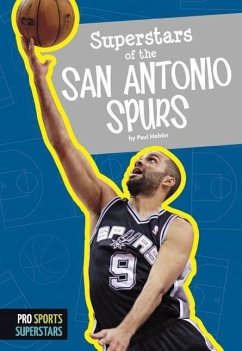 Superstars of the San Antonio Spurs - Hoblin, Paul