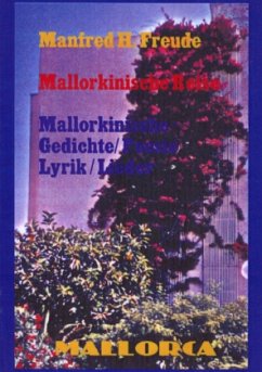 Mallorkinische Reise - Freude, Manfred H.