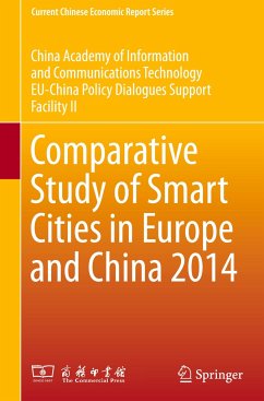 Comparative Study of Smart Cities in Europe and China 2014 - China Academy of Information and Communi