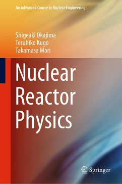 Nuclear Reactor Physics - Kugo, Teruhiko;Mori, Takamasa;Okajima, Shigeaki