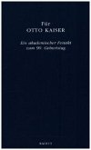 Für Otto Kaiser. Akademischer Festakt zum 90. Geburtstag