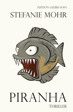 Piranha (eBook, ePUB) - Mohr, Stefanie