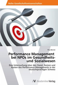 Performance Management bei NPOs im Gesundheits- und Sozialwesen - Bernet, Pius