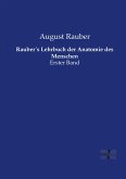 Rauber´s Lehrbuch der Anatomie des Menschen