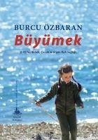 Büyümek - Özbaran, Burcu