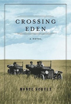 Crossing Eden - Schulz, Monte