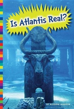 Is Atlantis Real? - Lassieur, Allison