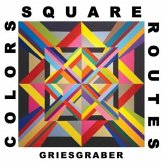 Colors Square Routes: The Art of Michael Griesgraber