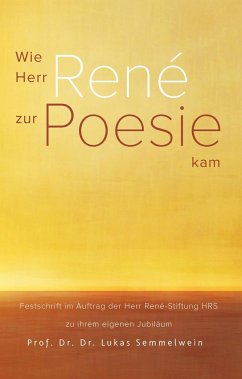 Wie Herr René zur Poesie kam - Semmelwein, Lukas