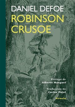 Robinson Crusoe - Manguel, Alberto; Pujol, Carlos; Defoe, Daniel