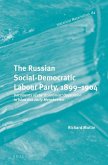 The Russian Social-Democratic Labour Party, 1899‒1904: Documents of the 'Economist' Opposition to Iskra and Early Menshevism