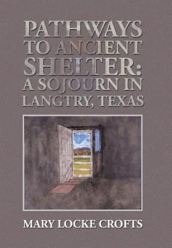 Pathways to Ancient Shelter - Crofts, Mary Locke