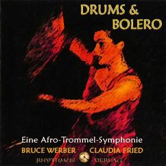 Drums & Bolero - Eine Afro-Trommel-Symphonie, 1 Audio-CD