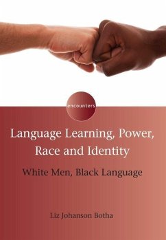 Language Learning, Power, Race and Identity - Botha, Liz Johanson