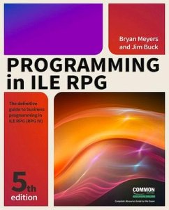Programming in Ile RPG - Buck, Jim; Meyers, Bryan