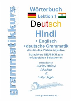 Wörterbuch Deutsch - Hindi- Englisch Niveau A1 Lektion 1 - Abdel Aziz-Schachner, Marlene Milena