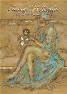 James Whistler: 80 Drawings and Prints (eBook, ePUB) - Bender, Narim