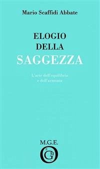 Elogio della saggezza (eBook, ePUB) - Scaffidi Abbate, Mario