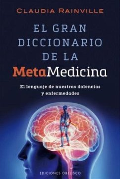 El Gran Diccionario de La Metamedicina - Rainville, Claudia