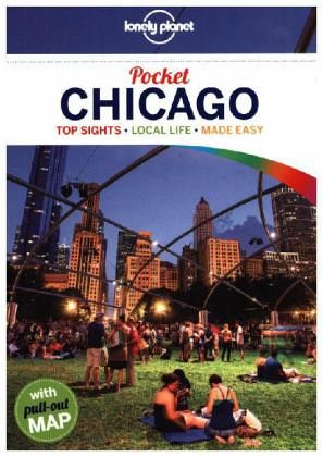 Lonely Planet Chicago Pocket Guide Lonely Planet Chicago Pocket Guide