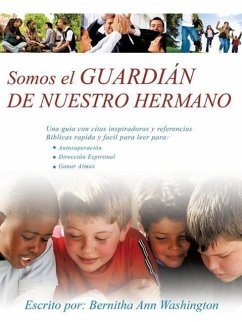 Somos el GUARDIAN DE NUESTRO HERMANO - Washington, Ann Escrito Por Bernitha