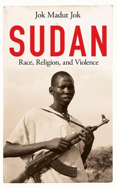 Sudan: Race, Religion, and Violence - Jok, Jok Madut