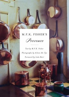 M.F.K. Fisher's Provence - Fisher, M. F. K.; Ah-Tye, Aileen