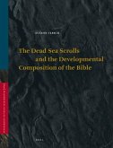 The Dead Sea Scrolls and the Developmental Composition of the Bible