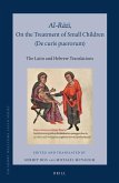 Al-Rāzī, on the Treatment of Small Children (de Curis Puerorum): The Latin and Hebrew Translations