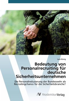 Bedeutung von Personalrecruiting für deutsche Sicherheitsunternehmen - König, Lars