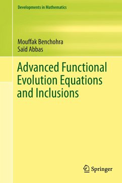 Advanced Functional Evolution Equations and Inclusions - Abbas, Saïd;Benchohra, Mouffak