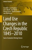 Land Use Changes in the Czech Republic 1845¿2010