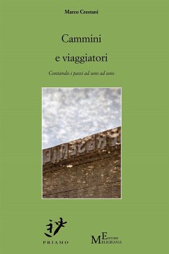 Cammini e viaggiatori (eBook, ePUB) - Crestani, Marco