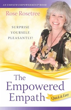 The Empowered Empath -- Quick & Easy - Rosetree, Rose