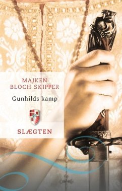 Slægten 2: Gunhilds kamp - Majken Bloch Skipper