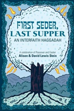 First Seder, Last Supper - Stein, David Lewis; Stein, Alison