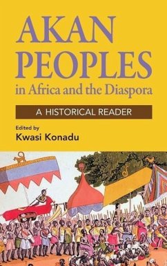 Akan Peoples in Africa and the Diaspora - Konadu, Kwasi