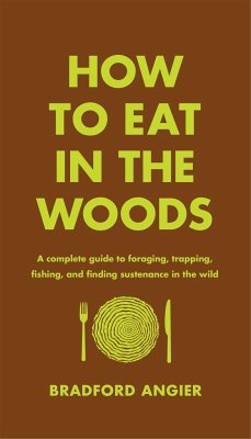 How to Eat in the Woods - Angier, Bradford