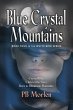 Blue Crystal Mountains - Book Four in... - Bild 1